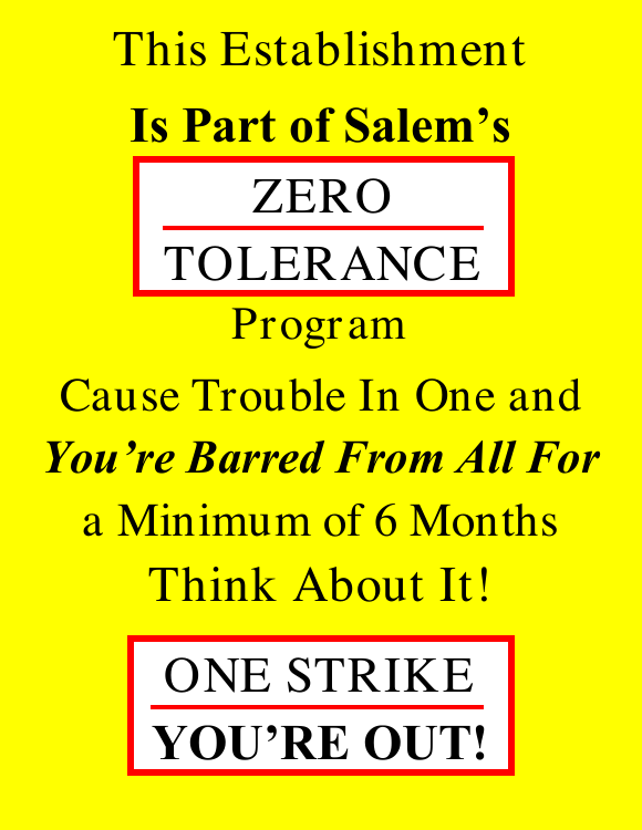 Original yellow One Strike You’re Out / Zero Tolerance sign
